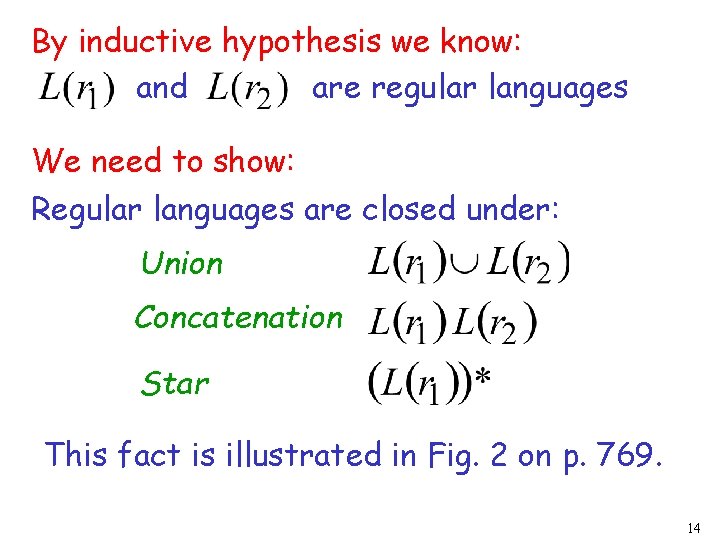 By inductive hypothesis we know: and are regular languages We need to show: Regular By inductive hypothesis we know: and are regular languages We need to show: Regular