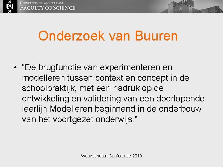 Onderzoek van Buuren • “De brugfunctie van experimenteren en modelleren tussen context en concept