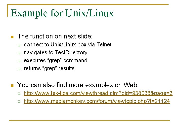 Example for Unix/Linux n The function on next slide: q q n connect to