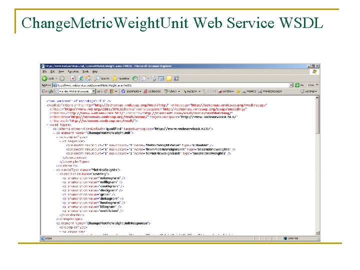Change. Metric. Weight. Unit Web Service WSDL 