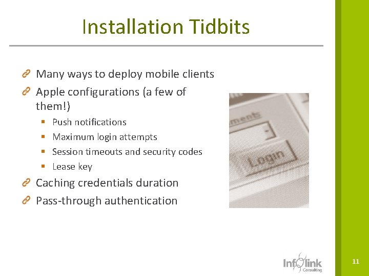 Installation Tidbits Many ways to deploy mobile clients Apple configurations (a few of them!)