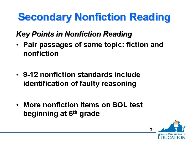Secondary Nonfiction Reading Key Points in Nonfiction Reading • Pair passages of same topic: