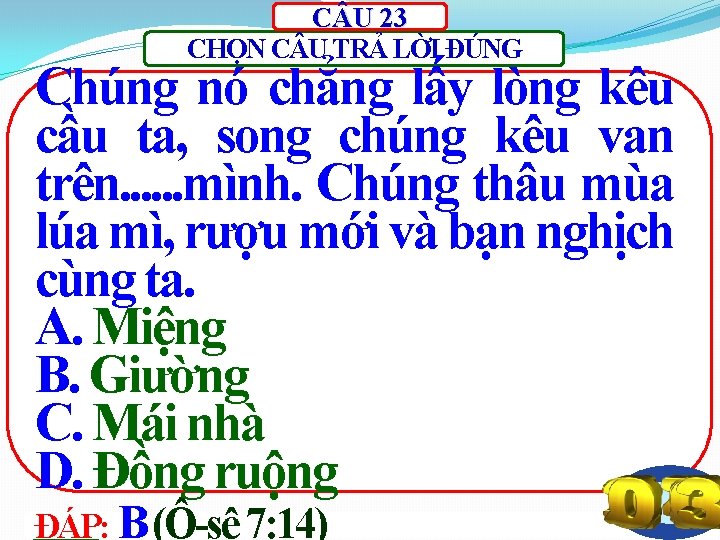 C U 23 CHỌN C U TRẢ LỜI ĐÚNG Chúng nó chẳng lấy lòng