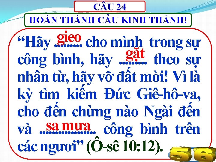 C U 24 HOÀN THÀNH C U KINH THÁNH! gieo “Hãy. . cho mình