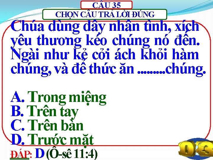 C U 35 CHỌN C U TRẢ LỜI ĐÚNG Chúa dùng dây nhân tình,