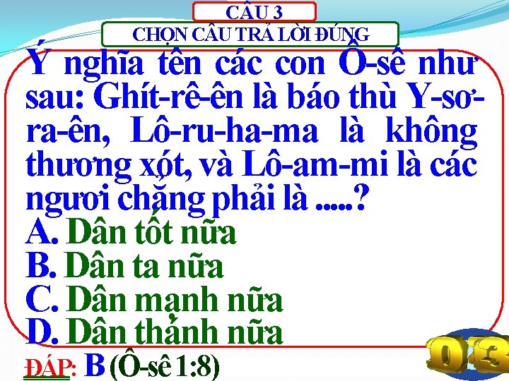 C U 3 CHỌN C U TRẢ LỜI ĐÚNG Ý nghĩa tên các con