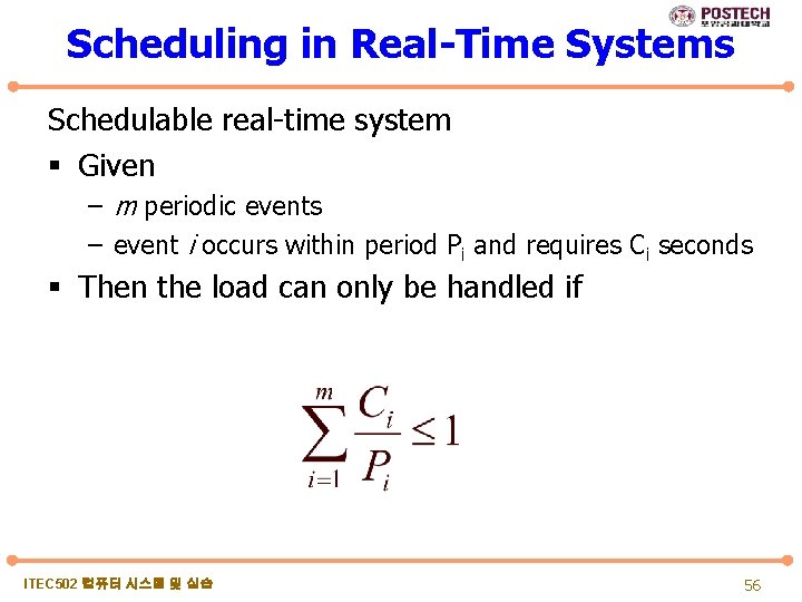 Scheduling in Real-Time Systems Schedulable real-time system § Given – m periodic events –