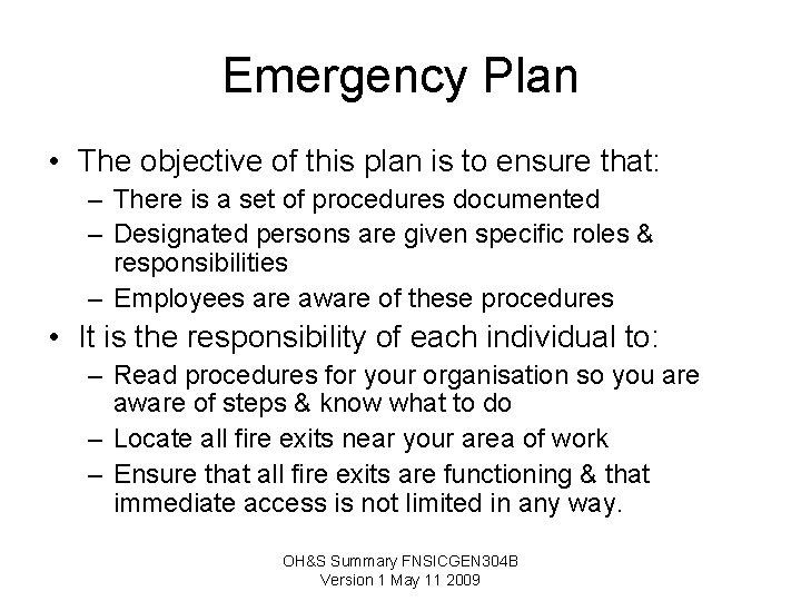 Emergency Plan • The objective of this plan is to ensure that: – There Emergency Plan • The objective of this plan is to ensure that: – There