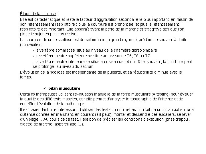 Étude de la scoliose : Elle est caractéristique et reste le facteur d’aggravation secondaire