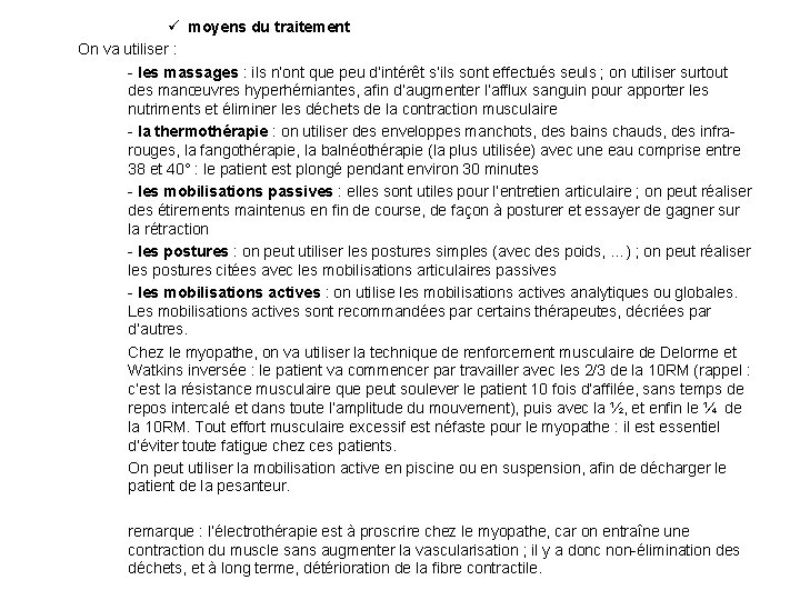 ü moyens du traitement On va utiliser : - les massages : ils n’ont ü moyens du traitement On va utiliser : - les massages : ils n’ont