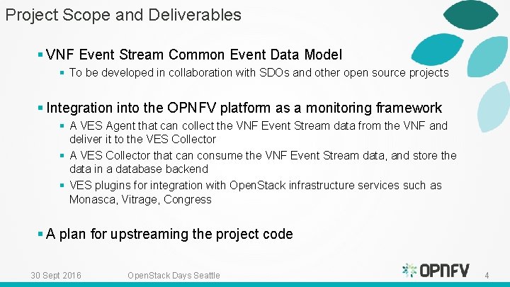 Project Scope and Deliverables § VNF Event Stream Common Event Data Model § To