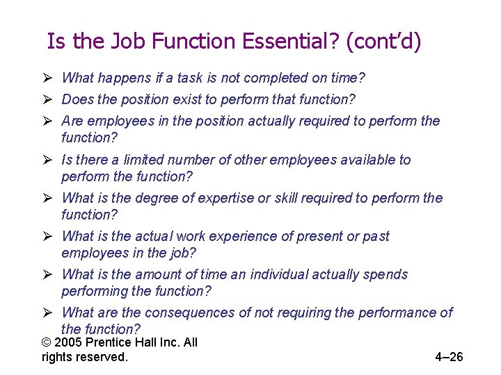 Is the Job Function Essential? (cont’d) Ø What happens if a task is not