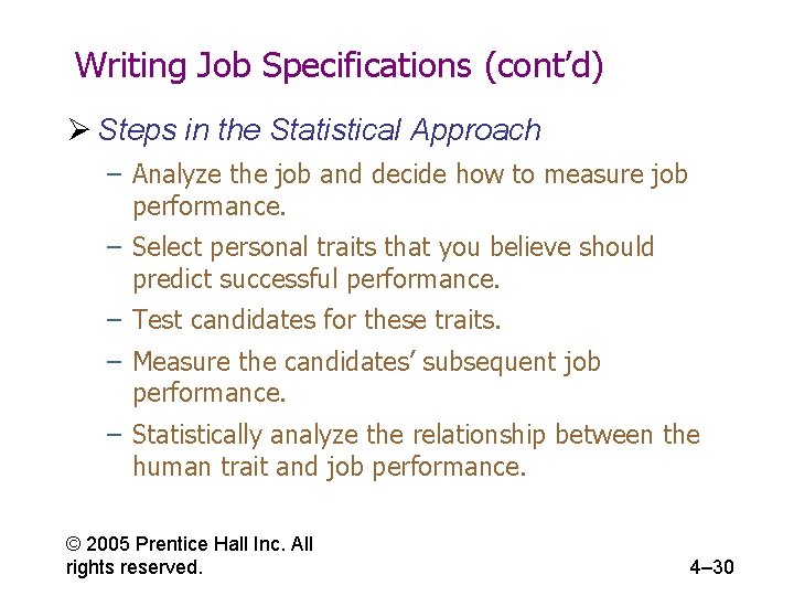 Writing Job Specifications (cont’d) Ø Steps in the Statistical Approach – Analyze the job