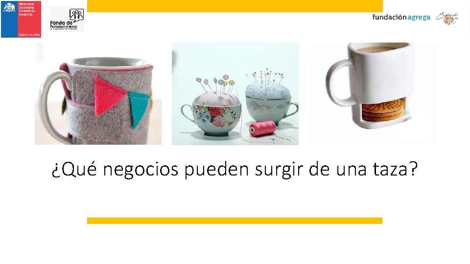 ¿Qué negocios pueden surgir de una taza? 