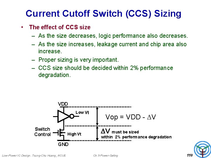 Current Cutoff Switch (CCS) Sizing • The effect of CCS size – As the