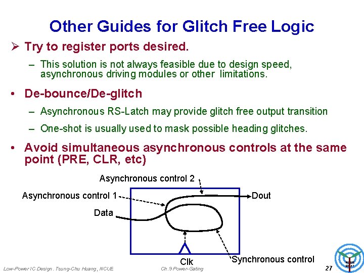 Other Guides for Glitch Free Logic Ø Try to register ports desired. – This