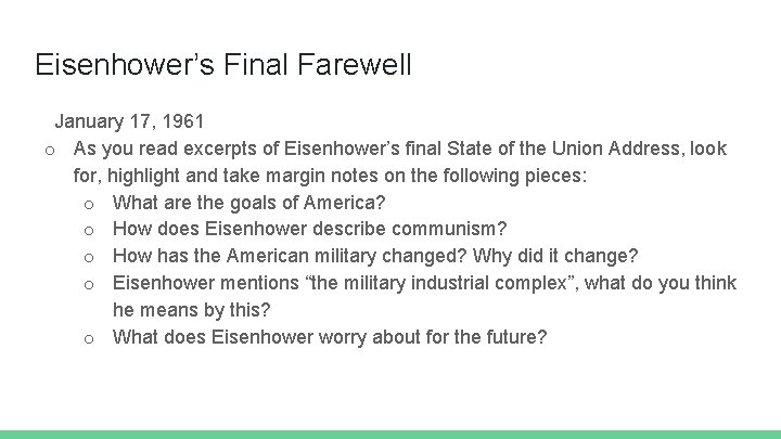 Eisenhower’s Final Farewell January 17, 1961 o As you read excerpts of Eisenhower’s final