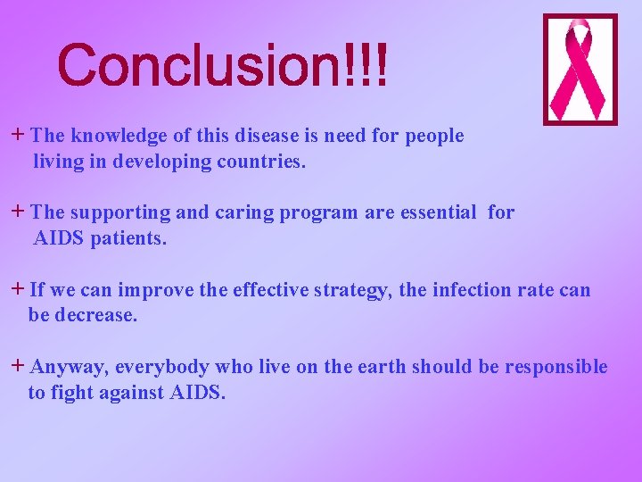 + The knowledge of this disease is need for people living in developing countries.