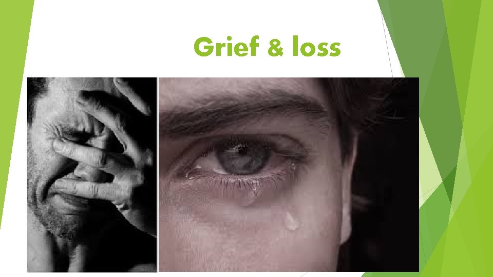 Grief & loss 