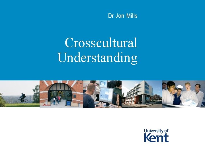 Dr Jon Mills Crosscultural Understanding 