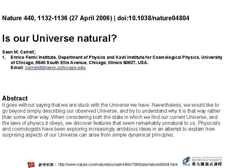 Nature 440, 1132 -1136 (27 April 2006) | doi: 10. 1038/nature 04804 Is our