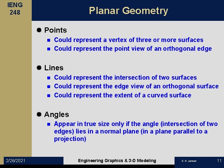 IENG 248 Planar Geometry ® Points Could represent a vertex of three or more