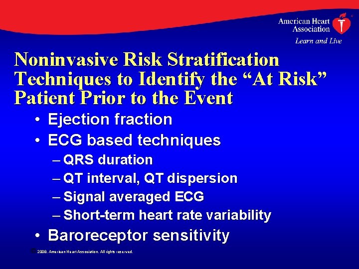 Noninvasive Risk Stratification Techniques to Identify the “At Risk” Patient Prior to the Event