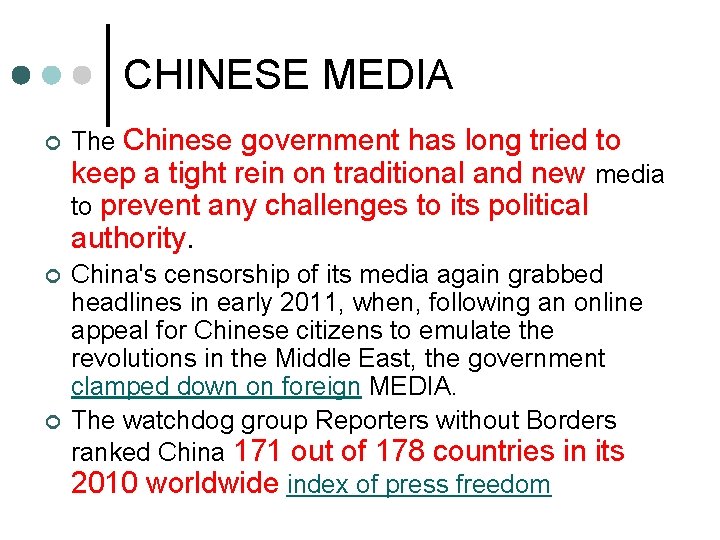 CHINESE MEDIA ¢ The Chinese government has long tried to keep a tight rein