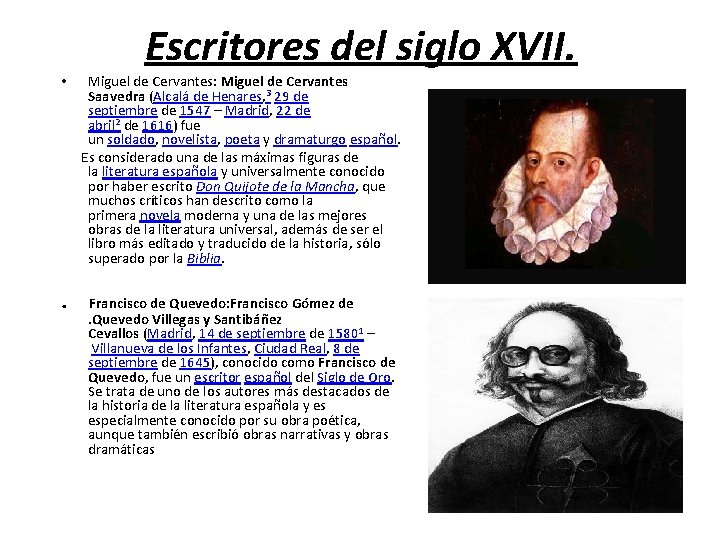 Escritores del siglo XVII. Miguel de Cervantes: Miguel de Cervantes Saavedra (Alcalá de Henares, Escritores del siglo XVII. Miguel de Cervantes: Miguel de Cervantes Saavedra (Alcalá de Henares,