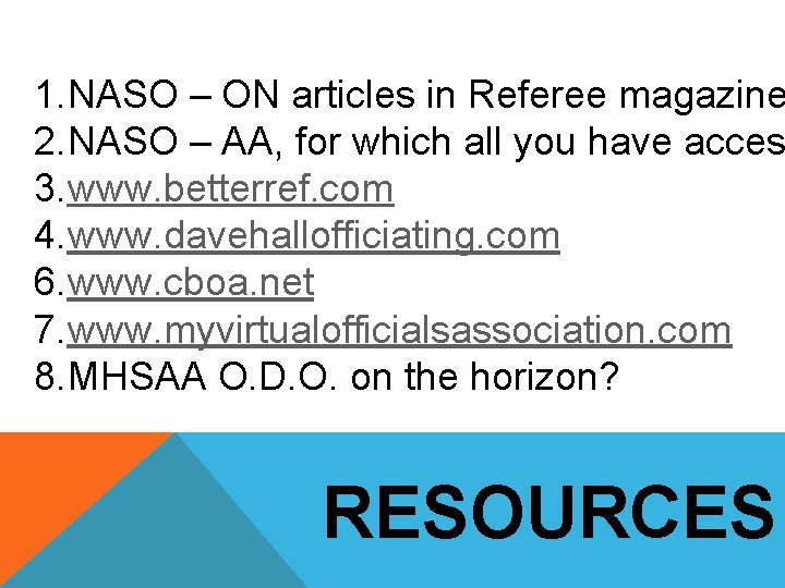 1. NASO – ON articles in Referee magazine 2. NASO – AA, for which