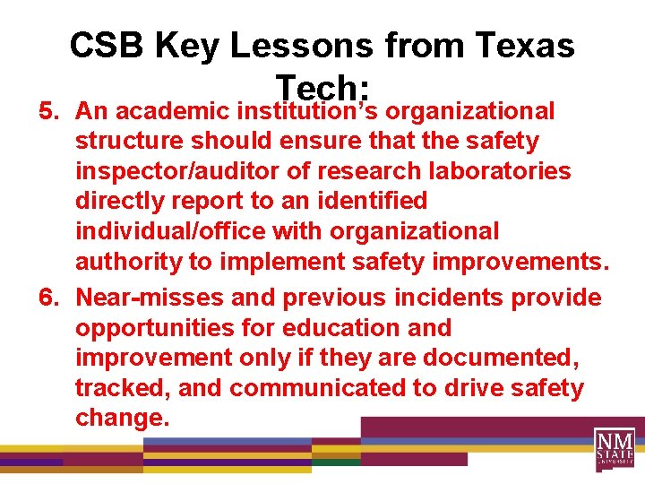 CSB Key Lessons from Texas Tech: 5. An academic institution’s organizational structure should ensure