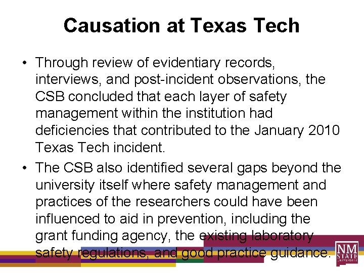 Causation at Texas Tech • Through review of evidentiary records, interviews, and post incident