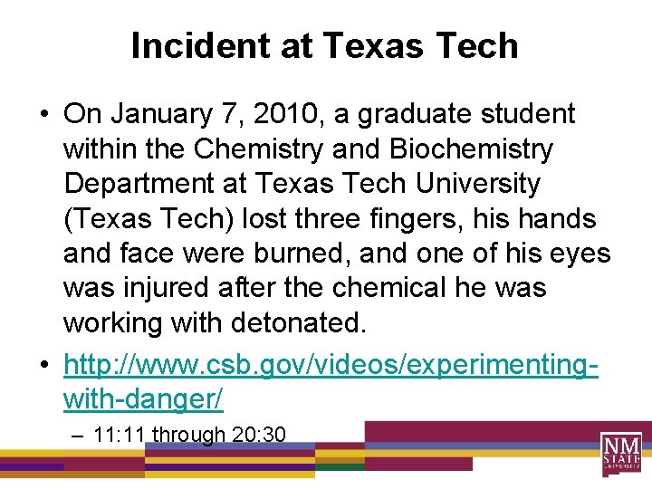 Incident at Texas Tech • On January 7, 2010, a graduate student within the