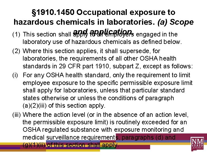 § 1910. 1450 Occupational exposure to hazardous chemicals in laboratories. (a) Scope and application.