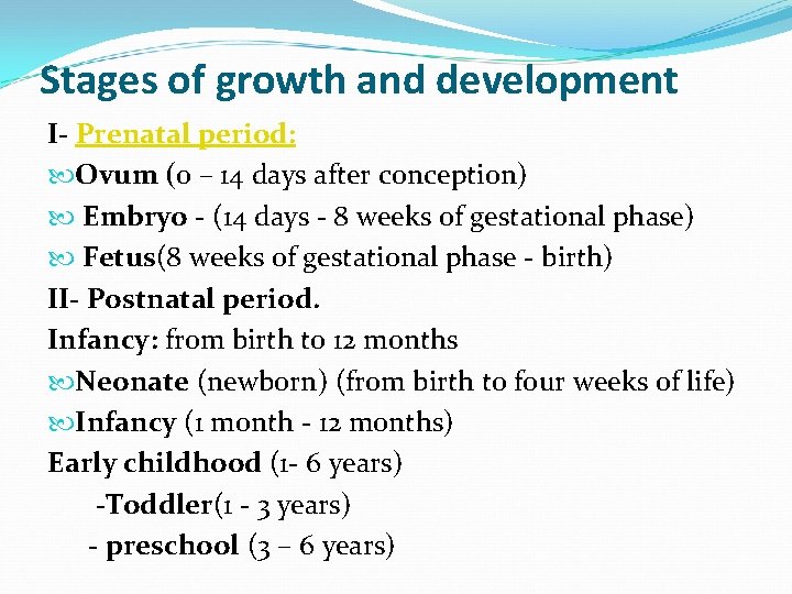 Stages of growth and development I- Prenatal period: Ovum (0 – 14 days after Stages of growth and development I- Prenatal period: Ovum (0 – 14 days after