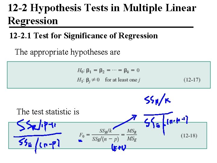 12 -2 Hypothesis Tests in Multiple Linear Regression 12 -2. 1 Test for Significance