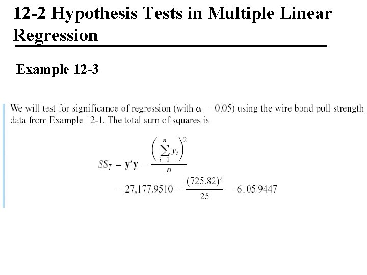 12 -2 Hypothesis Tests in Multiple Linear Regression Example 12 -3 