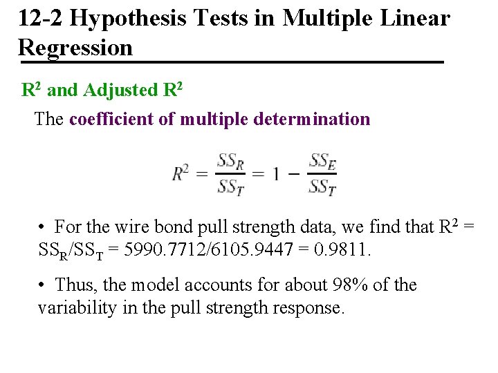 12 -2 Hypothesis Tests in Multiple Linear Regression R 2 and Adjusted R 2