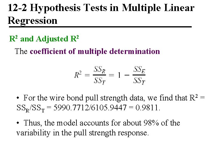 12 -2 Hypothesis Tests in Multiple Linear Regression R 2 and Adjusted R 2