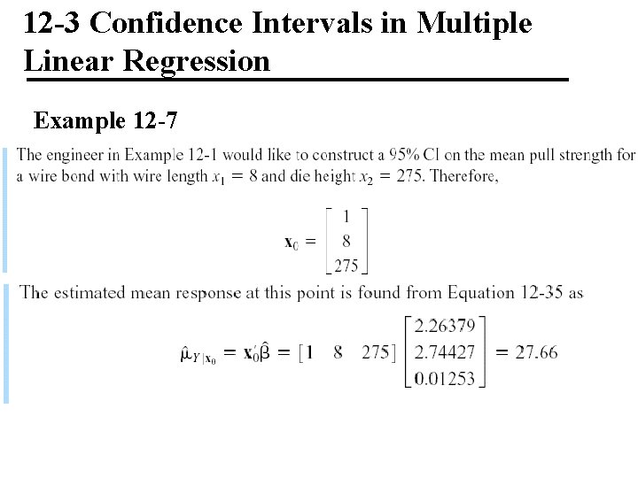 12 -3 Confidence Intervals in Multiple Linear Regression Example 12 -7 