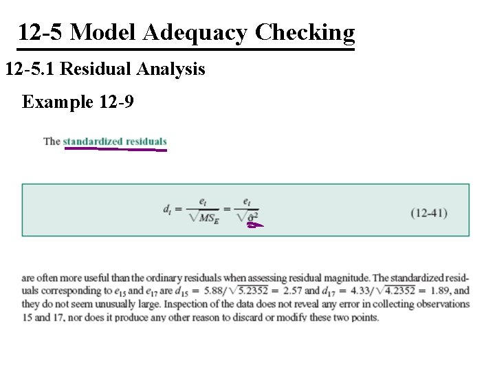 12 -5 Model Adequacy Checking 12 -5. 1 Residual Analysis Example 12 -9 