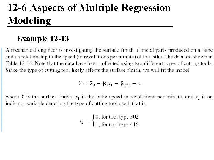12 -6 Aspects of Multiple Regression Modeling Example 12 -13 