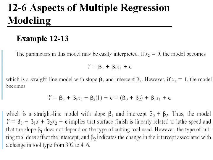 12 -6 Aspects of Multiple Regression Modeling Example 12 -13 