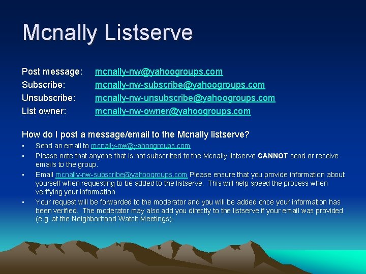 Mcnally Listserve Post message: Subscribe: Unsubscribe: List owner: mcnally-nw@yahoogroups. com mcnally-nw-subscribe@yahoogroups. com mcnally-nw-unsubscribe@yahoogroups. com
