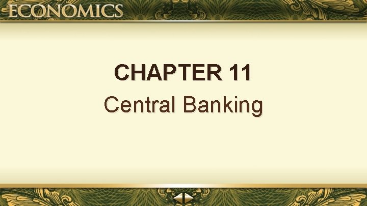 CHAPTER 11 Central Banking 