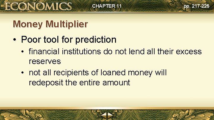 CHAPTER 11 pp. 217 -225 Money Multiplier • Poor tool for prediction • financial CHAPTER 11 pp. 217 -225 Money Multiplier • Poor tool for prediction • financial