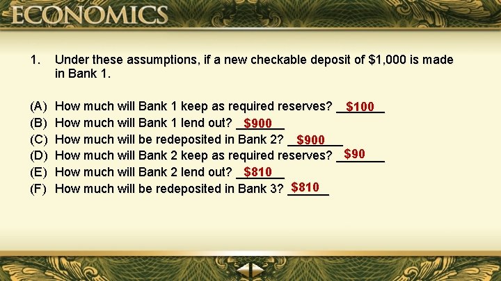 1. Under these assumptions, if a new checkable deposit of $1, 000 is made 1. Under these assumptions, if a new checkable deposit of $1, 000 is made