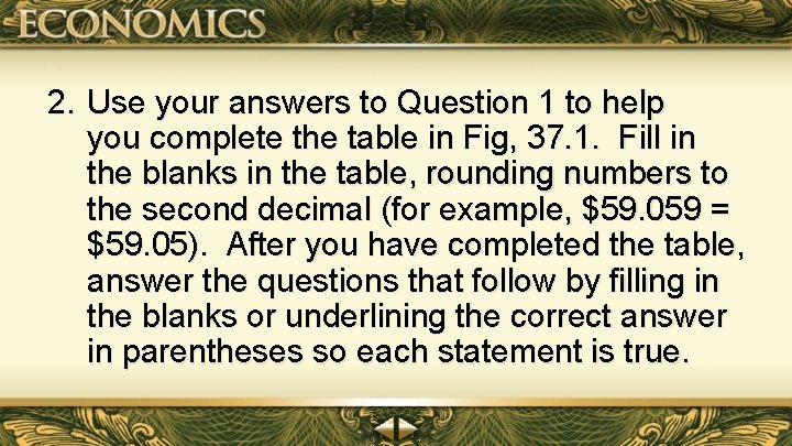 2. Use your answers to Question 1 to help you complete the table in