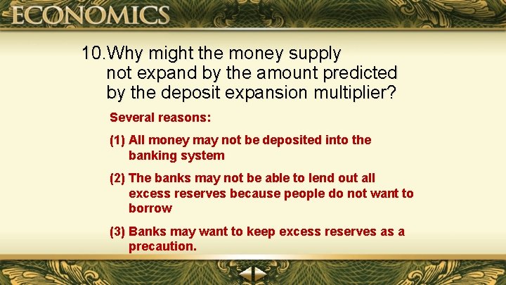 10. Why might the money supply not expand by the amount predicted by the 10. Why might the money supply not expand by the amount predicted by the
