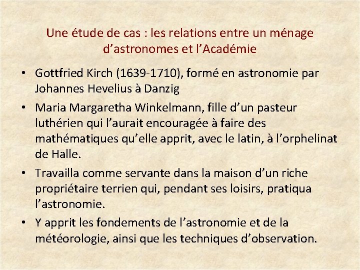 Une étude de cas : les relations entre un ménage d’astronomes et l’Académie •